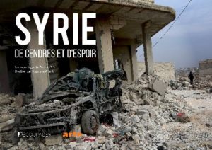 Syrie : de cendres et d'espoir